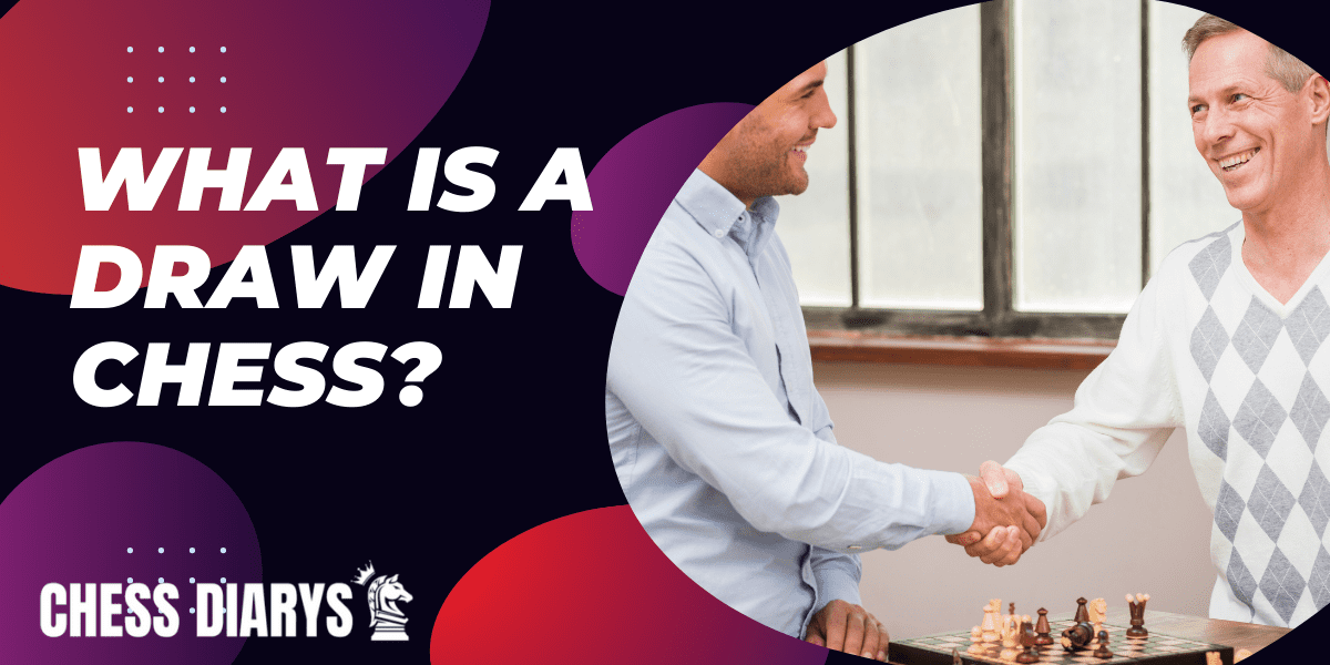 what is a draw in chess what is a draw in chess